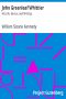 [Gutenberg 37191] • John Greenleaf Whittier: His Life, Genius, and Writings